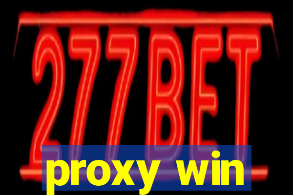 proxy win